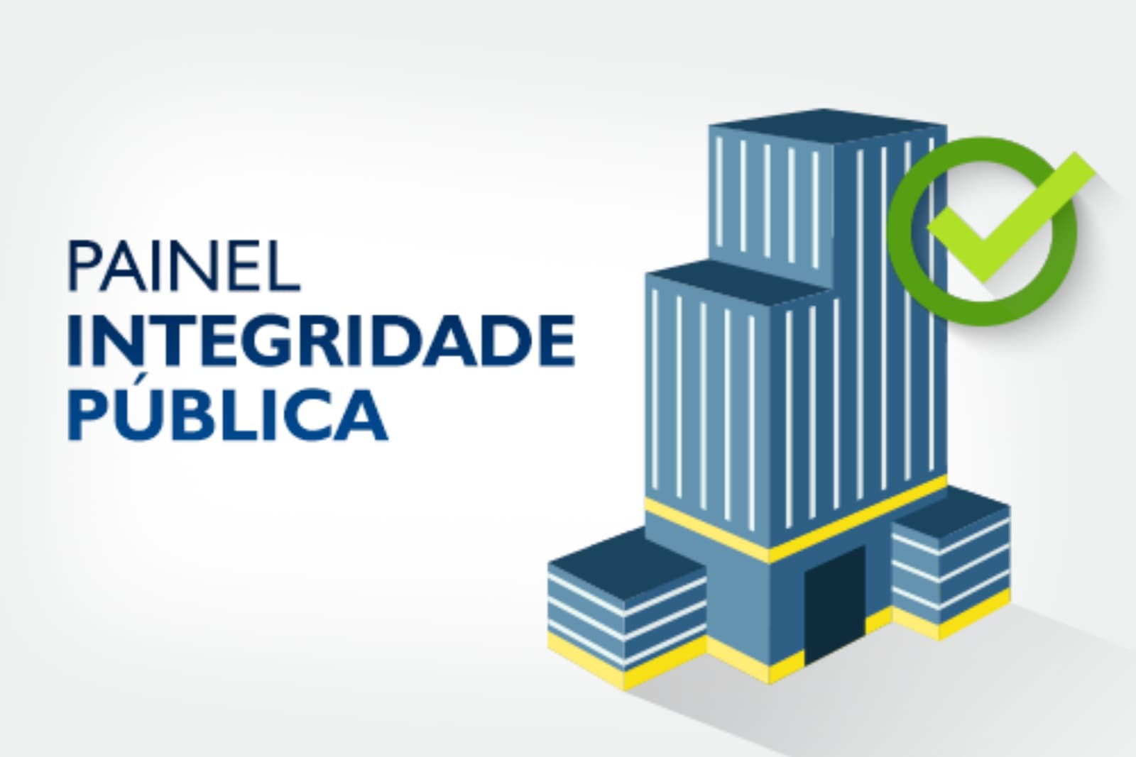 PAINEL DE INTEGRIDADE PAINEL DE INTEGRIDADE