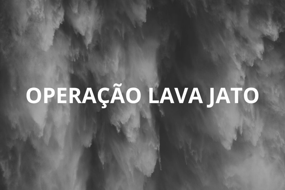 OPERAÇÃO LAVA JATO